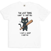 The Last Thing I Want Graphic Cat Humorous T-Shirt